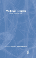 Medieval Religion: New Approaches