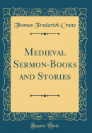 Medieval Sermon-Books and Stories (Classic Reprint)