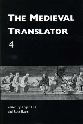 Medieval Translator IV - Ellis, Roger, and Evans, Ruth