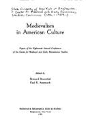 Medievalism in American Culture - Rosenthal, Bernard (Editor), and Szarmach, Paul E. (Editor)