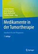 Medikamente in Der Tumortherapie: Handbuch Fur Die Pflegepraxis