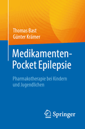 Medikamenten-Pocket Epilepsie: Pharmakotherapie bei Kindern und Jugendlichen