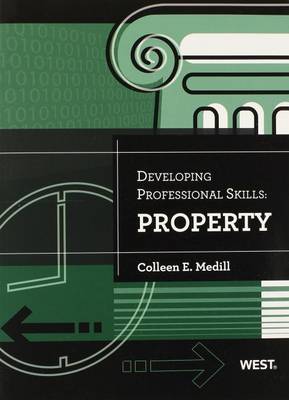 Medill's Developing Professional Skills: Property - Medill, Colleen E