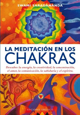 Meditacion En Los Chacras, La - Saradananda, Swami