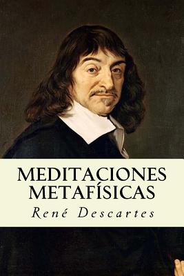 Meditaciones Metafisicas (Spanish Edition) - Descartes, Rene