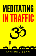 Meditating in Traffic