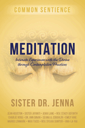 Meditation: Intimate Experiences with the Divine through Contemplative Practices