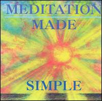 Meditation Made Simple - John Daniels