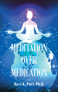 Meditation over Medication