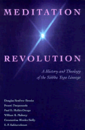 Meditation Revolution: A History and Theology of the Siddha Yoga Lineage