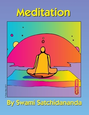 Meditation - Satchidananda, Sri Swami