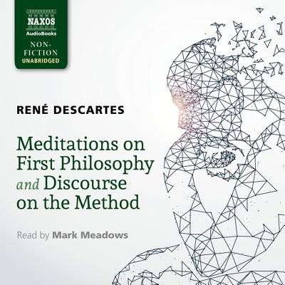 Meditations on First Philosophy and Discourse on the Method - Descartes, Rene, and Haldane, Elizabeth (Translated by), and Veitch, John (Translated by)