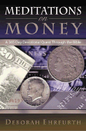Meditations on Money: A 365 Day Devotional Quest Through the Bible