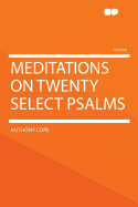 Meditations on Twenty Select Psalms