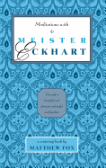 Meditations with Meister Eckhart