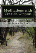 Meditations with Zinaida Gippius