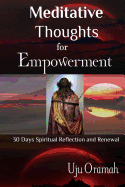 Meditative Thoughts for Empowerment: 30 Days Spiritual Reflection and Renewal