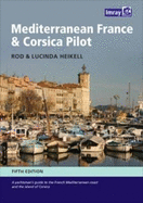 Mediterranean France & Corsica Pilot - Heikell, Rod, and Heikell, Lucinda