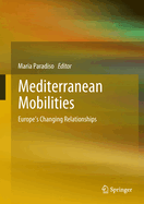 Mediterranean Mobilities: Europe's Changing Relationships