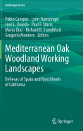 Mediterranean Oak Woodland Working Landscapes: Dehesas of Spain and Ranchlands of California