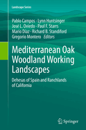 Mediterranean Oak Woodland Working Landscapes: Dehesas of Spain and Ranchlands of California