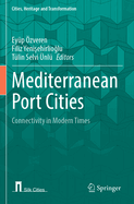 Mediterranean Port Cities: Connectivity in Modern Times