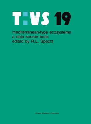 Mediterranean-Type Ecosystems: A Data Source Book - Specht, R L (Editor), and Rundel, P W (Editor), and Westman, W E (Editor)