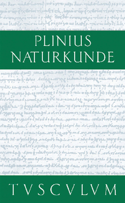 Medizin Und Pharmakologie: Heilmittel Aus Dem Pflanzenreich: Lateinisch - Deutsch - Cajus Plinius Secundus D ? (Original Author), and Knig, Roderich (Editor), and Winkler, Gerhard (Editor)