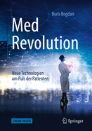 Medrevolution: Neue Technologien Am Puls Der Patienten