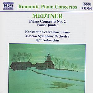 Medtner: Piano Concerto No. 2; Piano Quintet - 