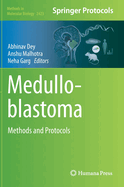 Medulloblastoma: Methods and Protocols