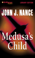 Medusa's Child - Nance, John J (Read by)