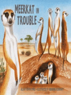 Meerkat in Trouble - 