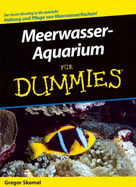 Meerwasser-Aquarium Fur Dummies