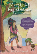 Meet Chief Eaglefeather: Meditations for children from The Valley of Hearts