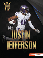 Meet Justin Jefferson: Minnesota Vikings Superstar