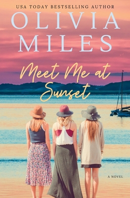 Meet Me at Sunset - Miles, Olivia