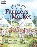 Meet Me at the Farmers Market / Nos vemos en el mercado de los granjeros: Bilingual Edition / English-Spanish