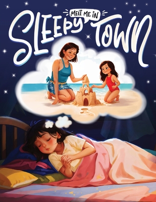 Meet Me in Sleepy Town - Thomas, James, and Thomas, Rebekah (Editor)