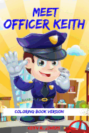 Meet Officer Keith: Coloring Book