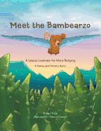 Meet the Bambearzo: A Lesson Learned: No More Bullying