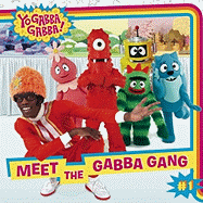 Meet the Gabba Gang, 1
