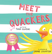 Meet the Quackers: 5 Year Anniversary