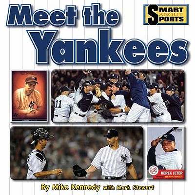 Meet the Yankees - Kennedy, Mike, and Stewart, Mark