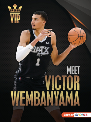 Meet Victor Wembanyama: San Antonio Spurs Superstar - Goldstein, Margaret J