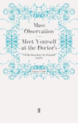 Meet Yourself at the Doctor's - Mass Observation