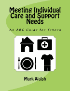 Meeting Individual Care and Support Needs: An ABC Guide for Tutors