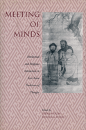 Meeting of Minds: Intellectual and Religious Interaction in East Asian Traditions of Thought: Essays in Honor of Wing-Tsit Chan and William Theodore de Bary