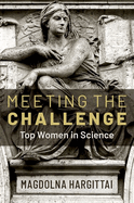 Meeting the Challenge: Top Women in Science