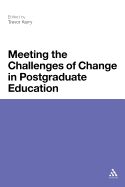 Meeting the Challenges of Change in Postgraduate Education